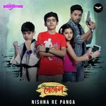 Nish Na Re Panga (From "The Advantures Of Gogol")