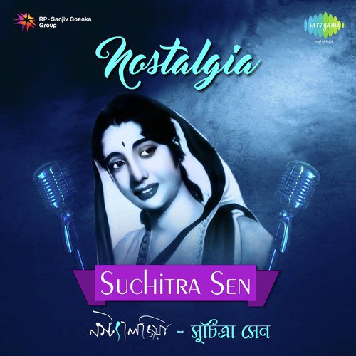 Nostalgia - Suchitra Sen