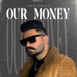 Our Money-FjtaYCtFAgE