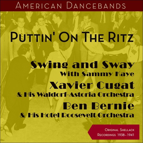 Puttin' On The Ritz (Original Shellack Recordings - 1938 - 1941)