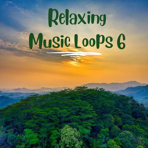 Relaxing Music Loops 6