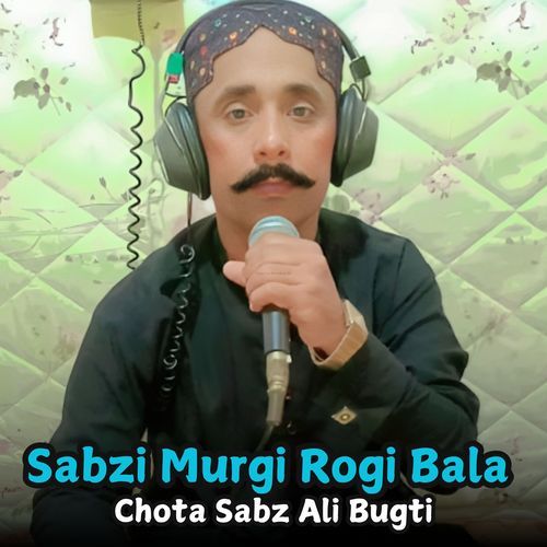 Sabzi Murgi Rogi Bala