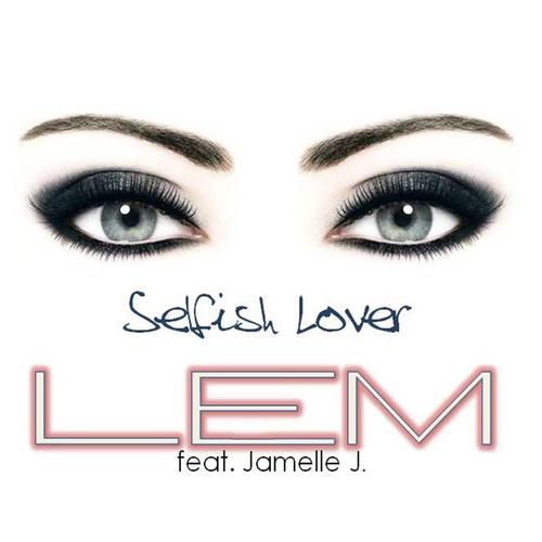 Selfish Lover (feat. Jamelle J.)