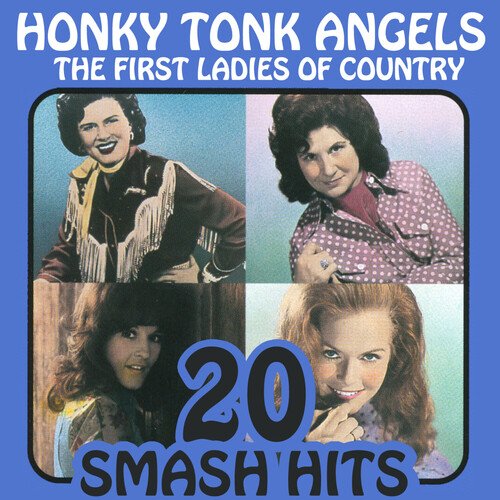 The First Ladies Of Country - Honky Tonk Angels