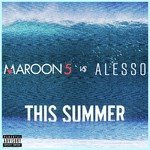 This Summer (Maroon 5 vs. Alesso)