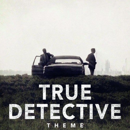 True Detective Theme_poster_image