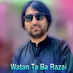 Watan Ta Ba Razai