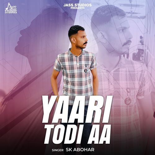 Yaari Todi Aa