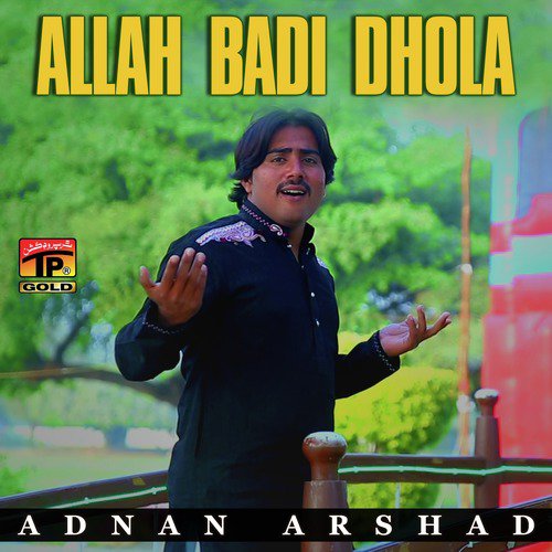 Allah Badi Dhola - Single
