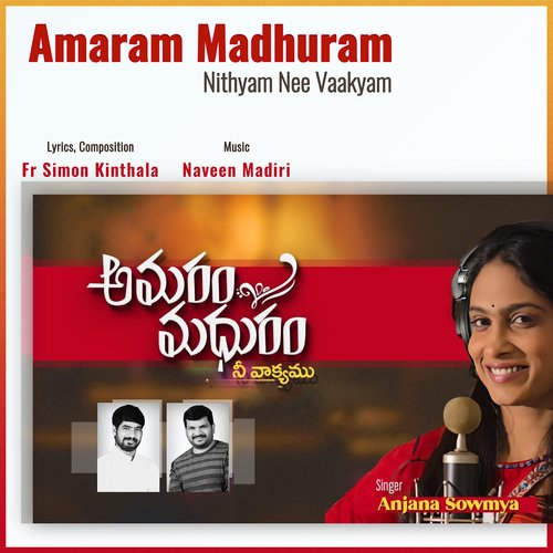 Amaram Madhuram Nithyam Nee Vaakyam