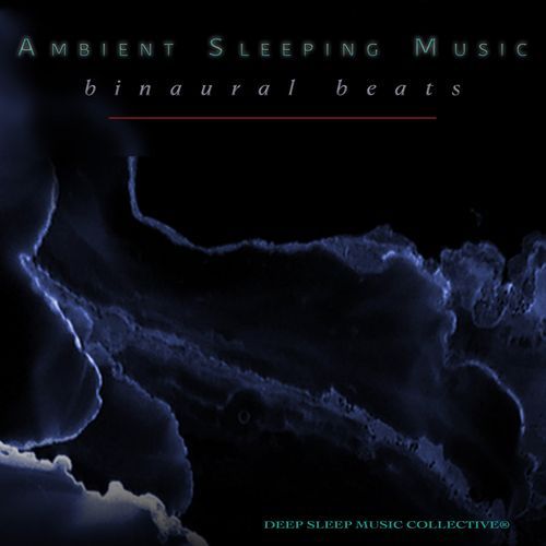 Ambient Sleeping Music: Binaural Beats, Isochronic Tones, Alpha Waves, Theta Waves, Gamma Waves and Ambient Music For Sleep, Deep Sleep Aid and Brainwave Entrainment