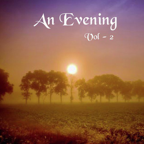 An Evening, Vol. 2