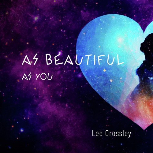 As Beautiful As You