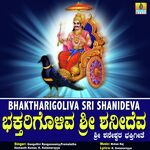 Bhaktharigoliva Sri Shanideva