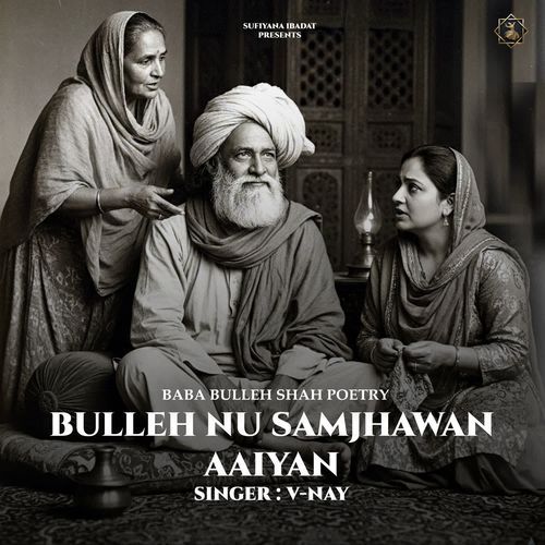 Bulleh Nu Samjhawan Aaiyan