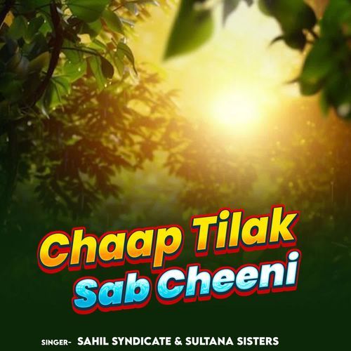 Chaap Tilak Sab Cheeni