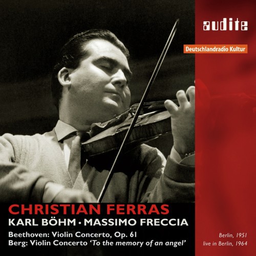 Christian Ferras plays Beethoven and Berg Violin Concertos (1st master release, remastered original analogue tapes of the RIAS recordings from 1951 & 1964)