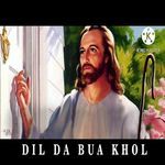 Dil Da Bua Khol
