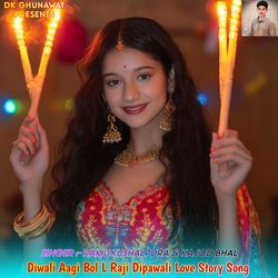 Diwali Aagi Bol L Raji Dipawali Love Story Song-Rj4ddCtceUY