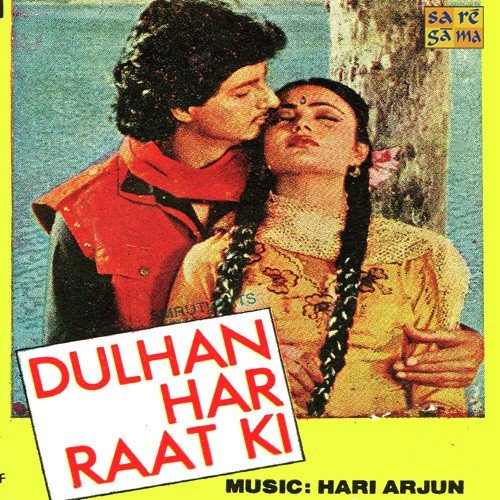 Dulhan Har Raat Ki