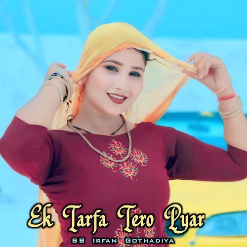 Ek Tarfa Tero Pyar