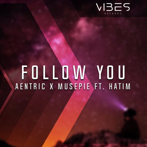 Follow You (feat. Hatim)