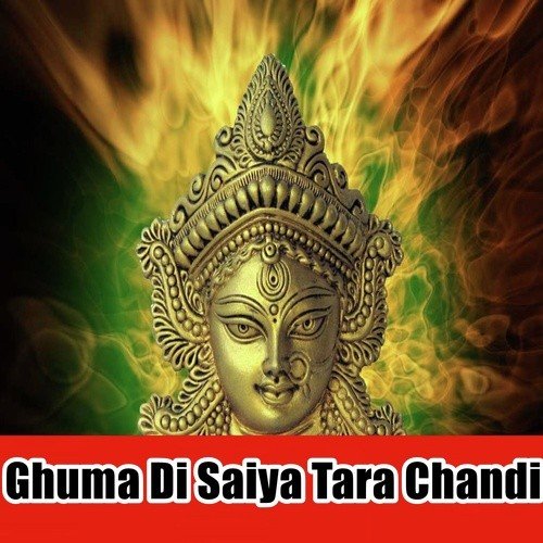 Ghuma Di Saiya Tara Chandi Mela