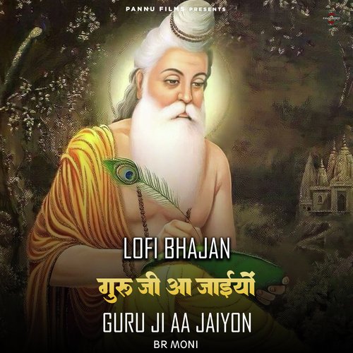 Guru Ji Aa  Jaiyon - Lofi Bhajan