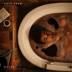 Hitchki (From &quot;Cold Brew EP&quot;)-Blw5XCxDenA