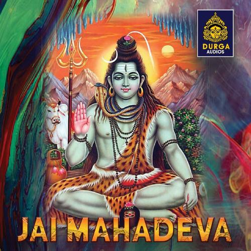 Jai Mahadeva (Lord Shiva Songs)