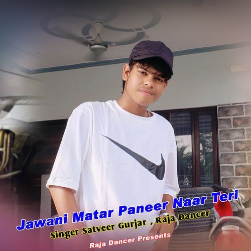 Jawani Matar Paneer Naar Teri