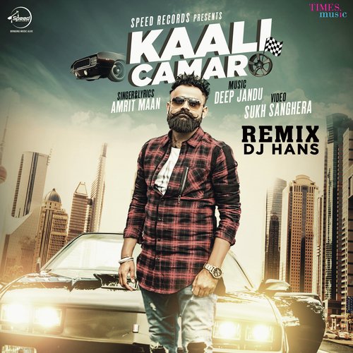 Kaali Camaro - Remix