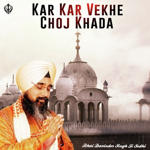 Kar Kar Vekhe Choj Khada
