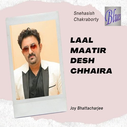 Laal Maatir Desh Chhaira