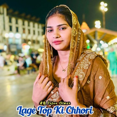 Lage Top Ki Chhori