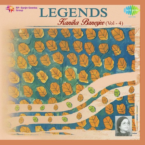 Legends - Kanika Banerjee Vol. - 4