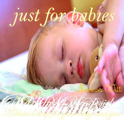 Lullaby Renditions Of Marcos Witt Just For Babies
