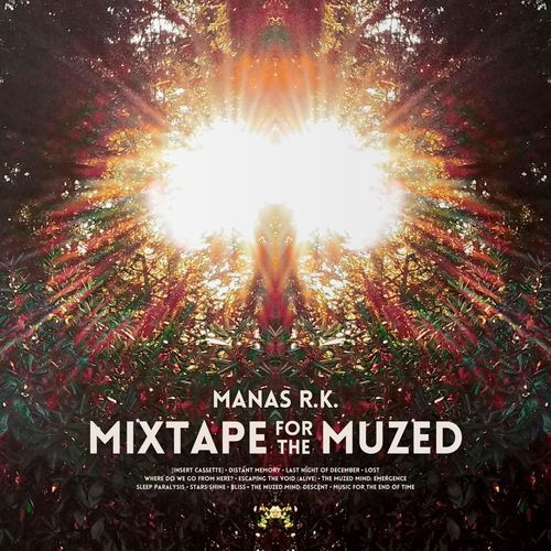 Mixtape For The Muzed