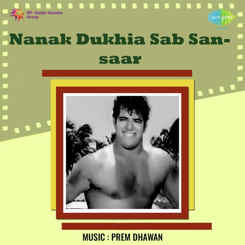 Nanak Dukhia Sab Sansaar