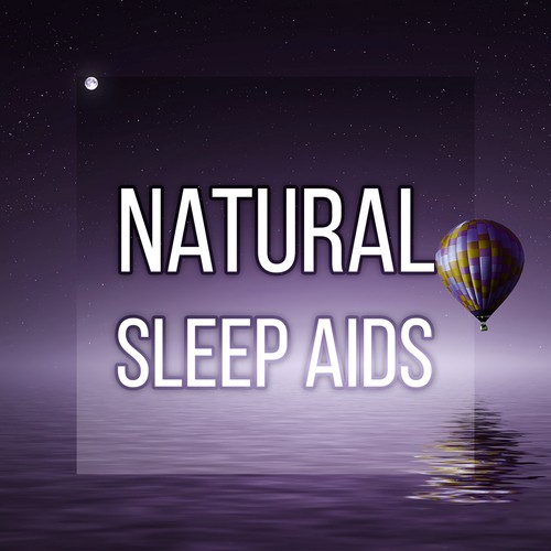 Natural Sleep Aids – Music Lullabies, Calming Piano and Instrumental Background Music, Restful Sleep, Deep Sleep, Inner Peace, Sleep Deeply, Relax