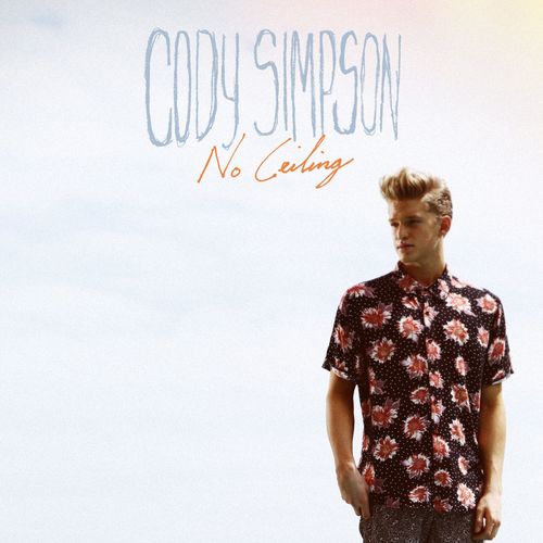 No Ceiling Lyrics Cody Simpson Only On Jiosaavn