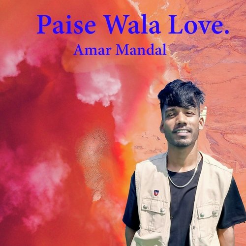 Paise Wala Love