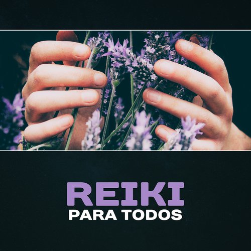 Reiki para Todos - Energia Universal para a Cura, Música Relaxante, Abrindo para o Reiki, Estado de Zenitude, Ruído de Fundo Natural