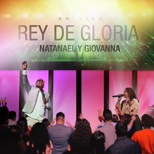 Rey De Gloria (En Vivo)