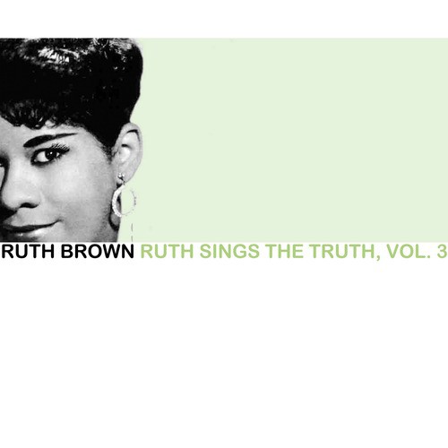 Ruth Sings the Truth, Vol. 3
