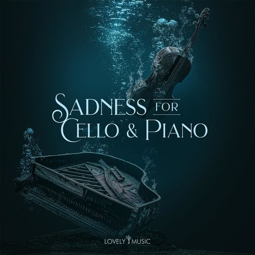 Sadness for Cello and Piano
