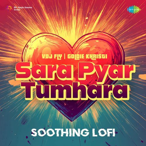 Sara Pyar Tumhara Soothing Lofi
