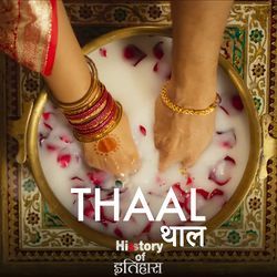Thaal (From "His Story of Itihaas")