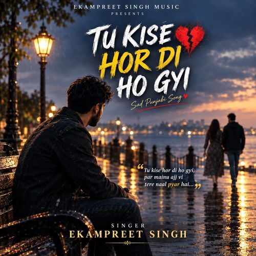 Tu Kise Hor Di Ho Gyi
