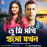 TUMI SOKHI HASHU JOKHON